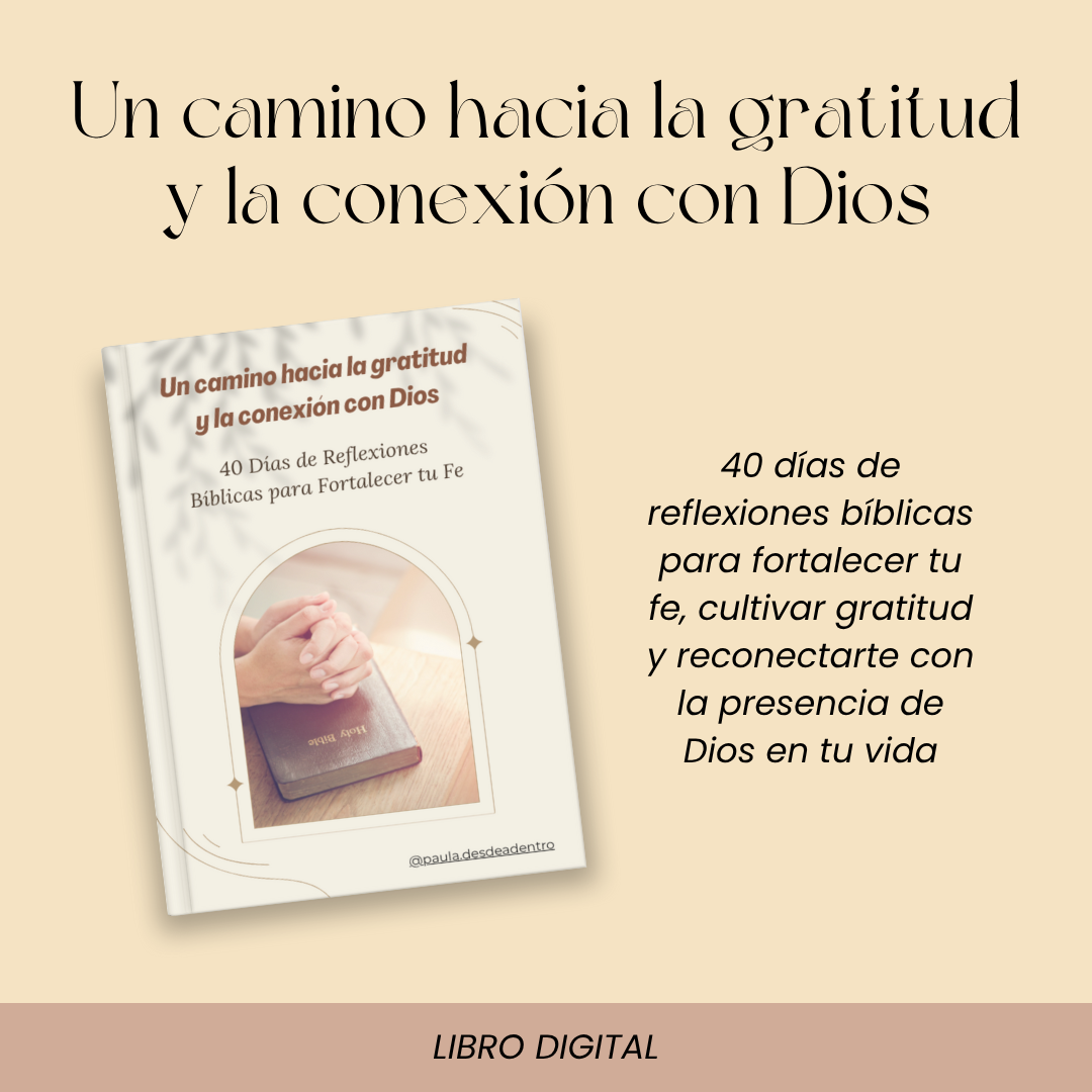 Un Camino Hacia la Gratitud y la Conexión con Dios - Paula Agustina...