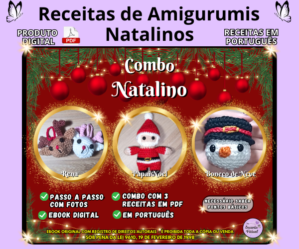 Receitas de Amigurumis - Combo Natalino com Papai Noel, Rena e Boneco de neve - Amigurumis natalinos - Ebook em PDF