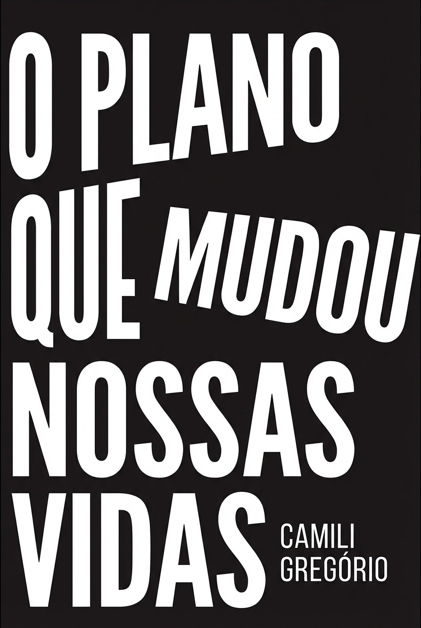 O Plano que Mudou Nossas Vidas - RUD JOSÉ GRIGORIO DE OLIVEIRA | Ho...