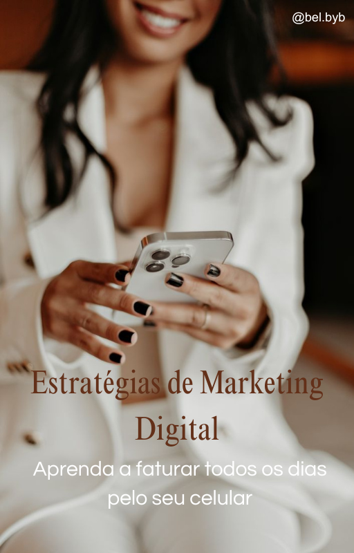 Estratégias do Marketing Digital- Aprenda a faturar com seu celular...