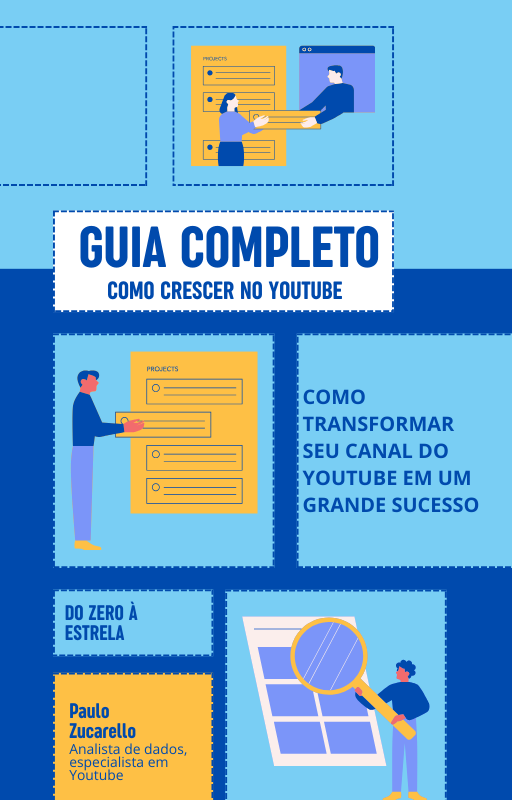 Guia Completo para Crescer no YouTube : De Zero a Estrela - Paulo