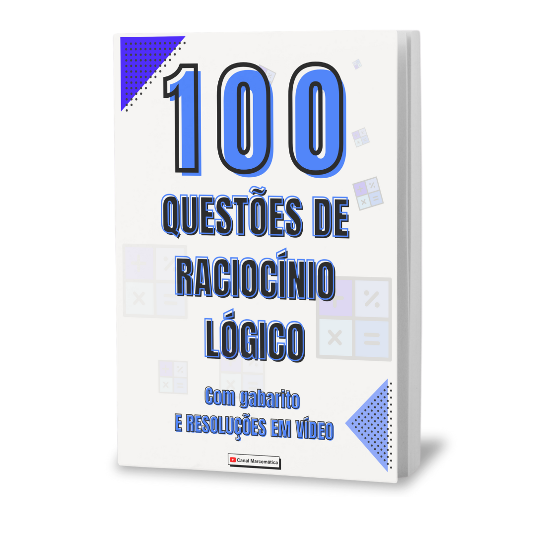 Apostila de Raciocínio Lógico com 100 questões resolvidas em vídeo