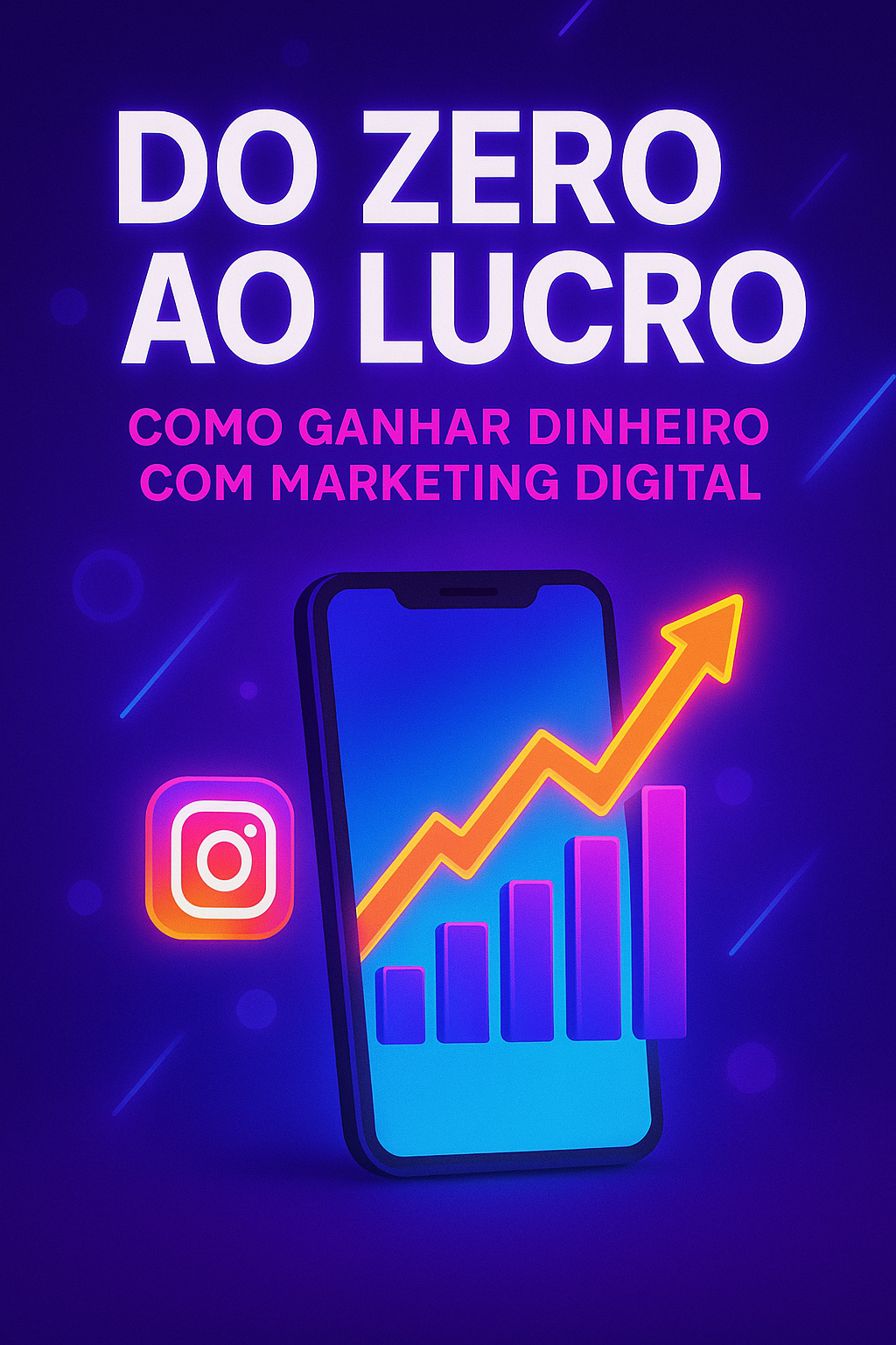 Do Zero ao Lucro: Como Ganhar Dinheiro com Marketing Digital