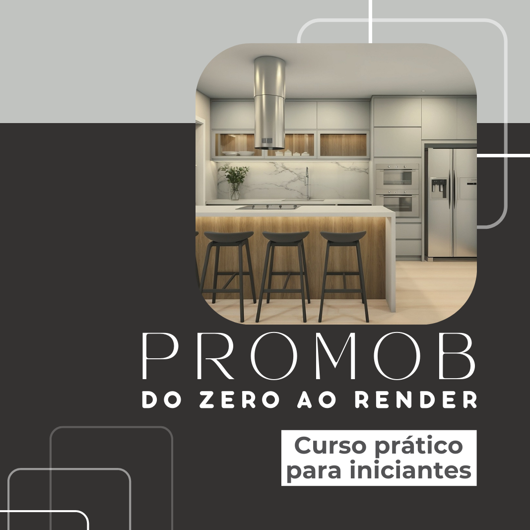 PROMOB - Do Zero ao Render
