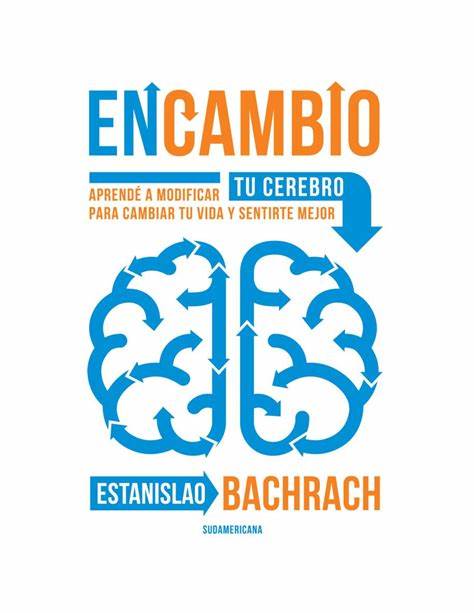 Imagen de portada para Ebook En cambio Aprendé a modificar tu cerebro para cambiar tu vida y sentirte mejor