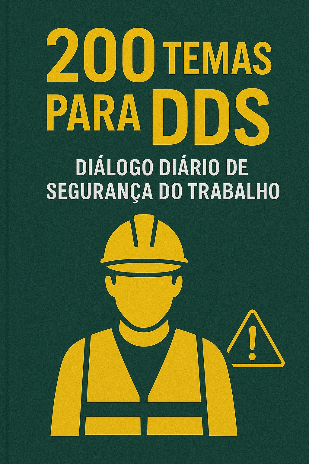 200 Temas para DDS-Dialogo Diário de Segurança - Rodrigo de Olivei...