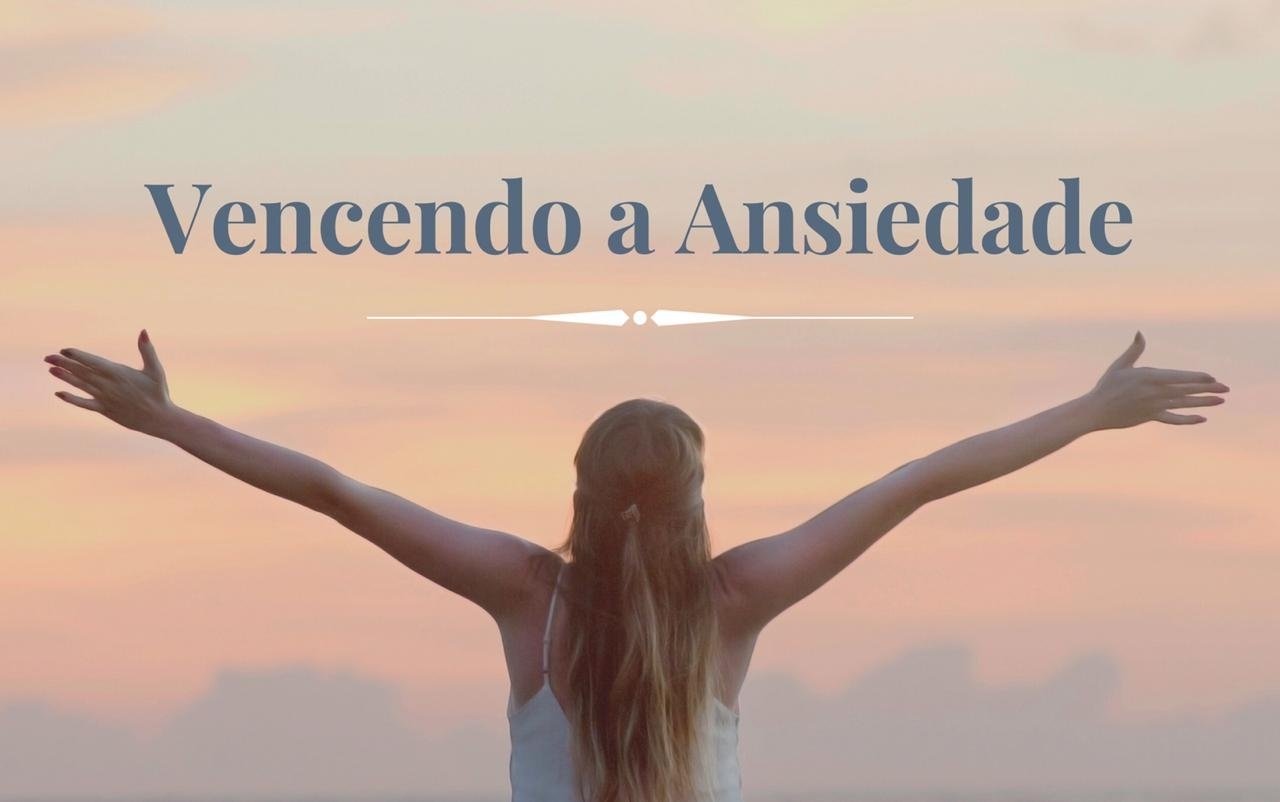 Vencendo a Ansiedade - Um Guia Completo para a Paz Interior - Guilh...