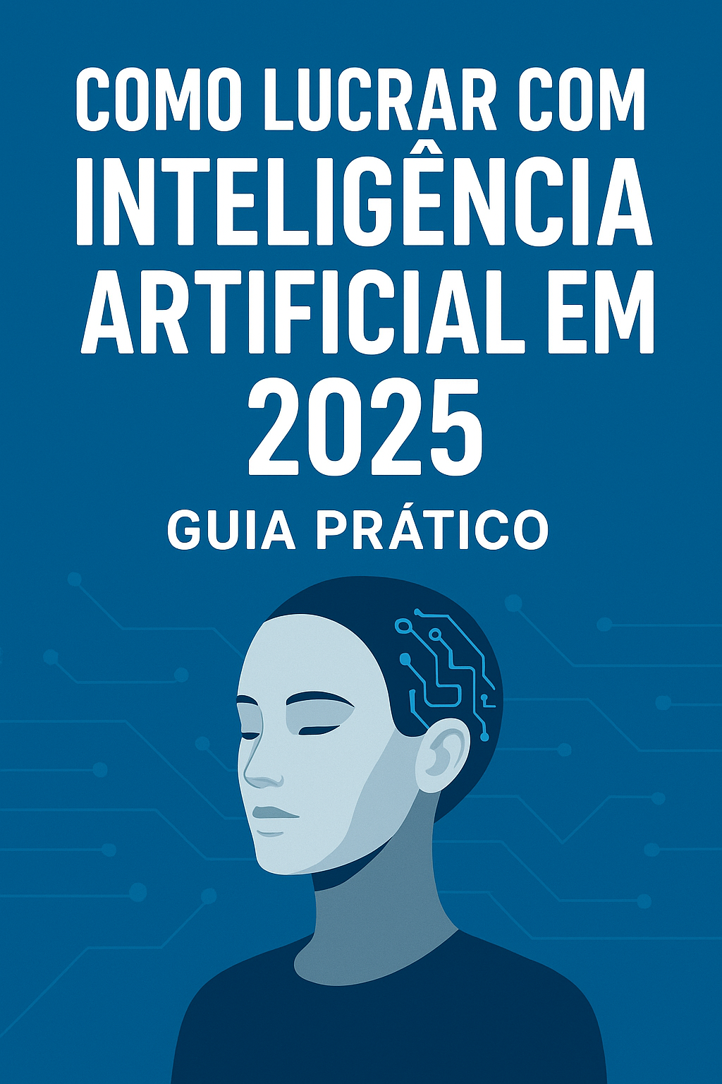 Guia Prático: Como Gerar Renda com IA em 2025 | Hotmart