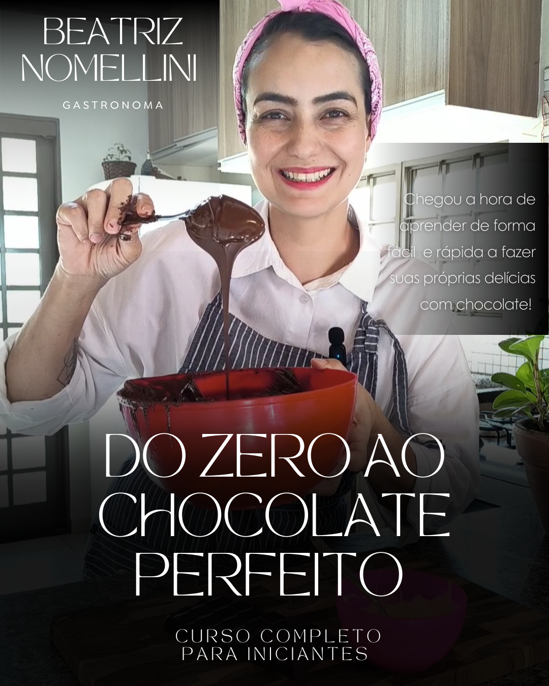 Do Zero ao Chocolate Perfeito: Curso Completo para Iniciantes