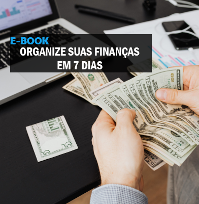E-book: Organize Suas Finanças em 7 Dias (Mesmo com baixa renda)