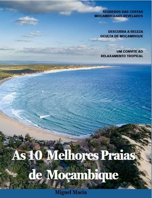 As 10 Melhores Praias de Mocambique - MigueL Paulo Macia | Hotmart