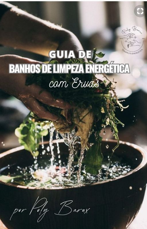 Guia de Banhos de limpeza energética com ervas - Poliene Fernandes ...