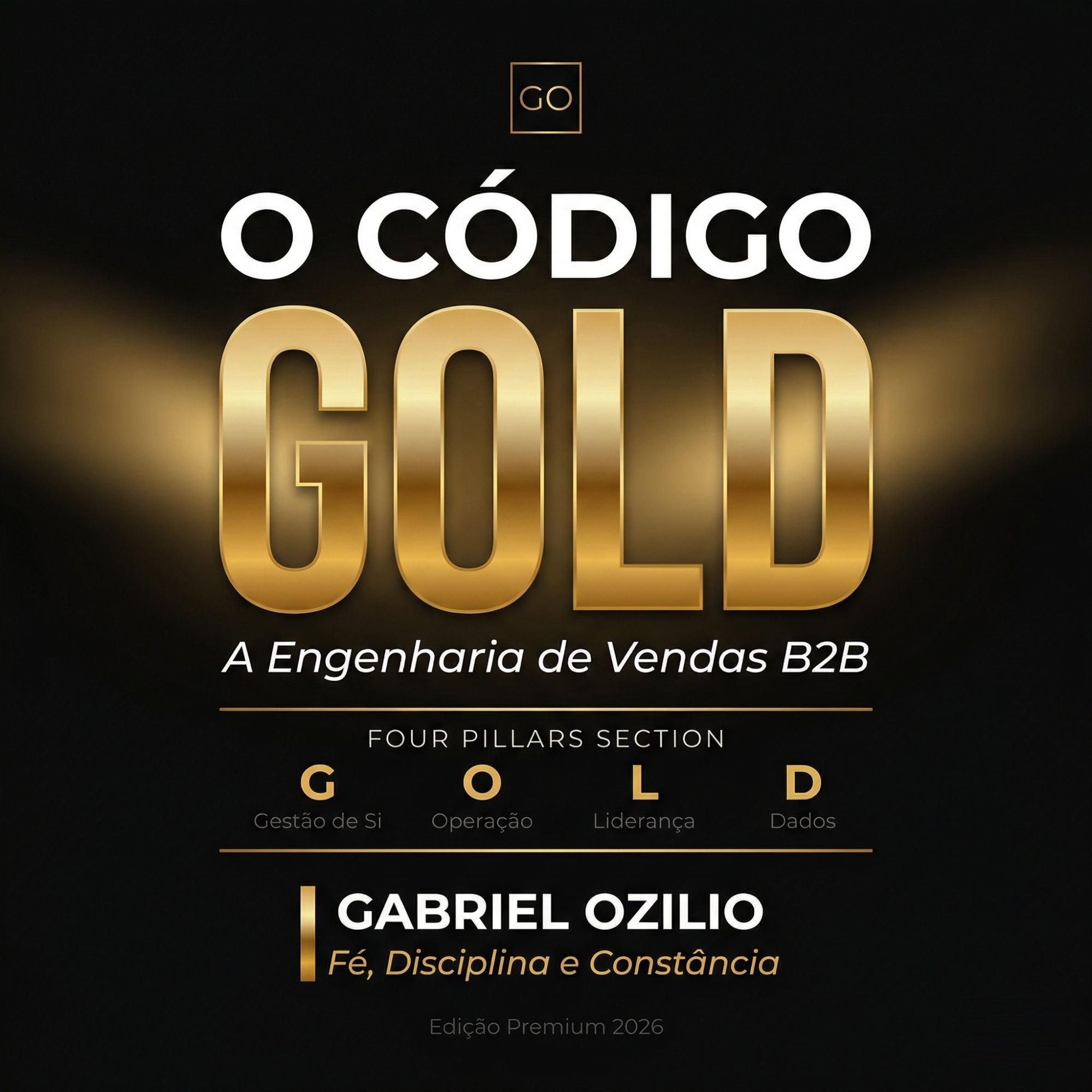 O Código GOLD — A Engenharia de Vendas B2B - Gabriel ozilio | Hotmart