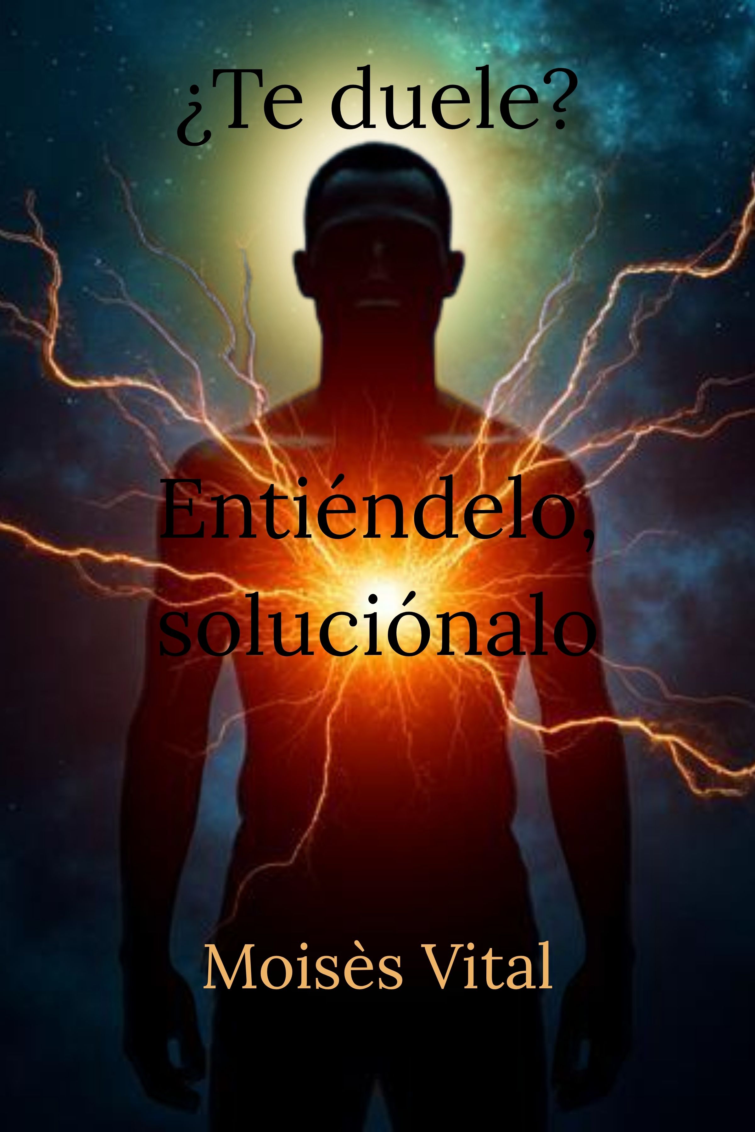 Portada del libro ¿Te duele? Entiéndelo, soluciónalo