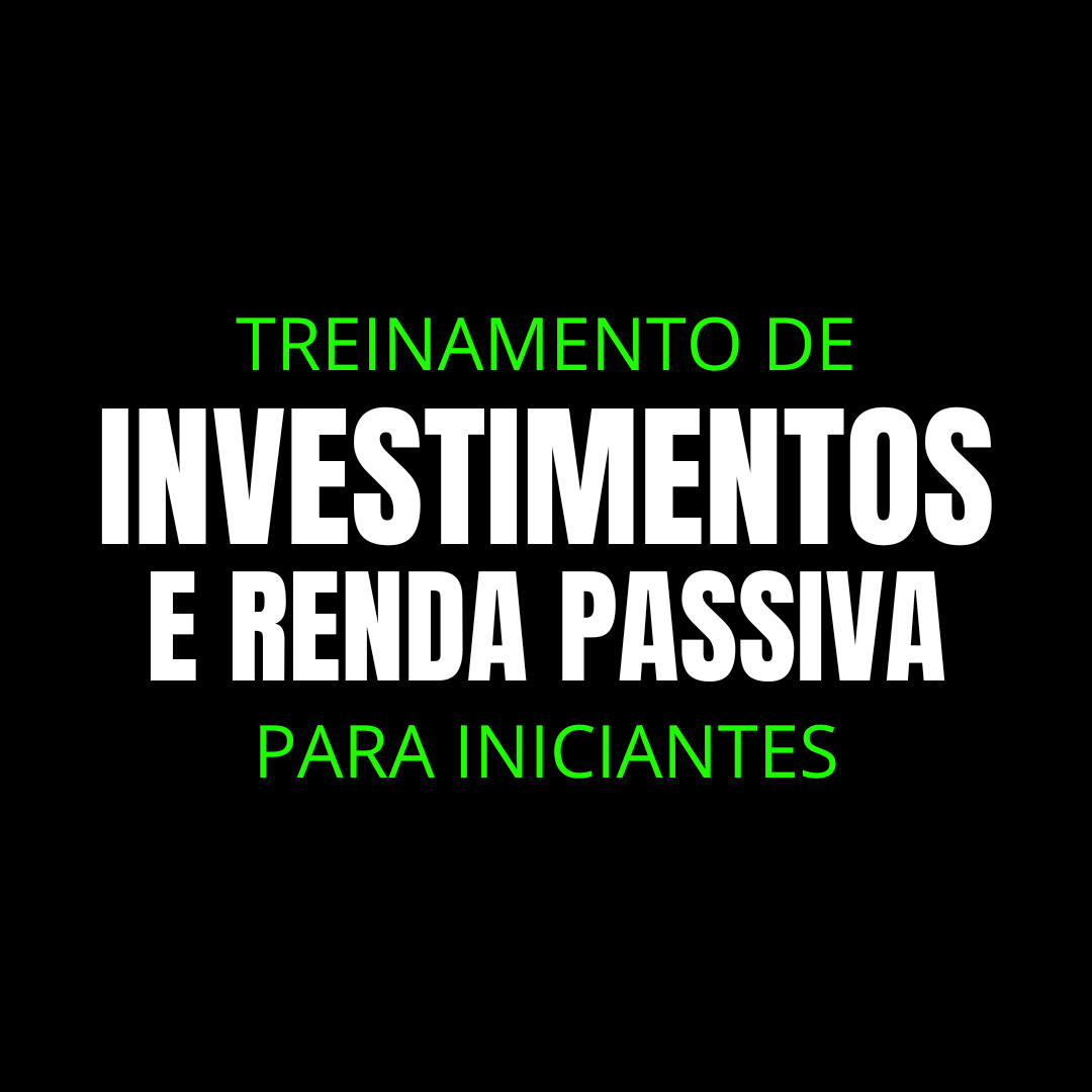 TREINAMENTO DE INVESTIMENTOS PARA INICIANTES