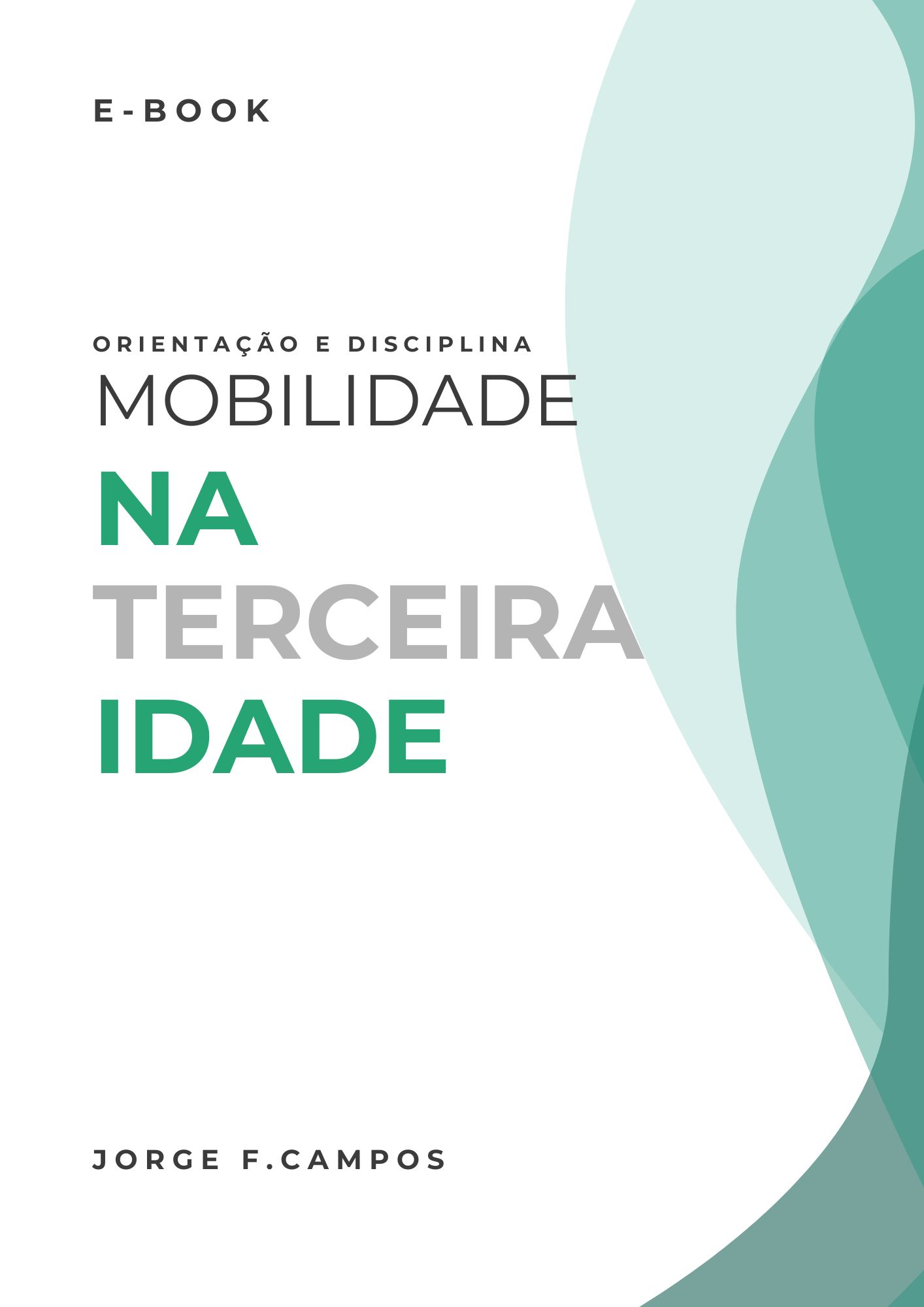 Mobilidade na terceira idade - guia pratico e orientação