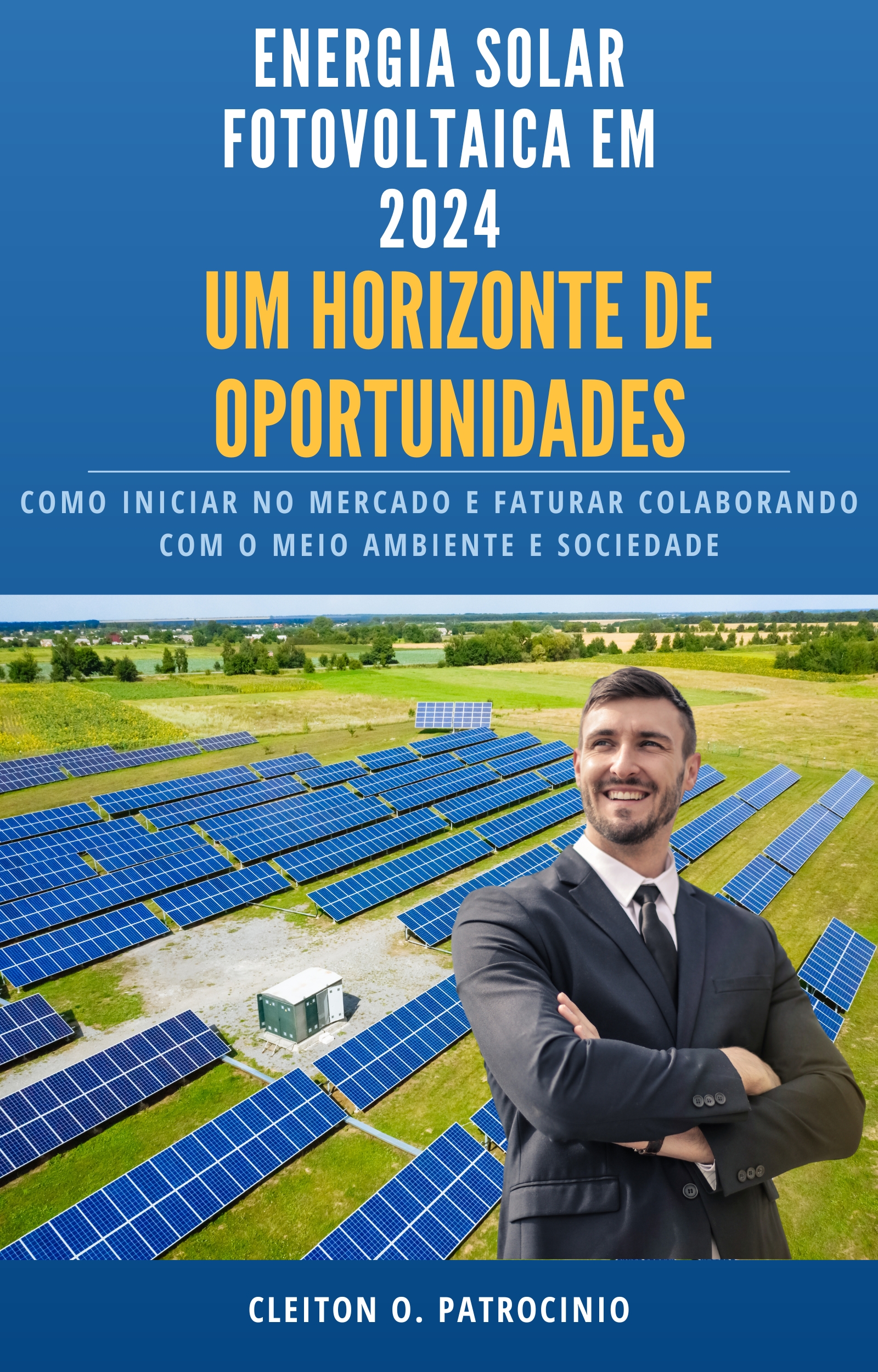 Energia Solar Fotovoltaica em 2024 | Um Horizonte de Oportunidades...