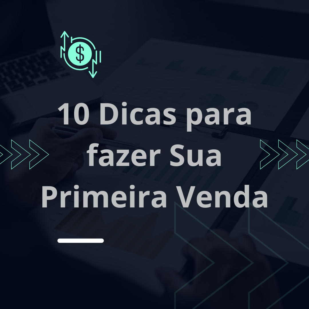 10 Estratégias para Sua Primeira Venda - Gustavo Silva | Hotmart
