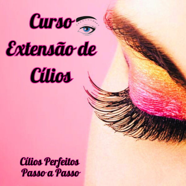Curso Extensão de Cílios - Cílios Perfeitos