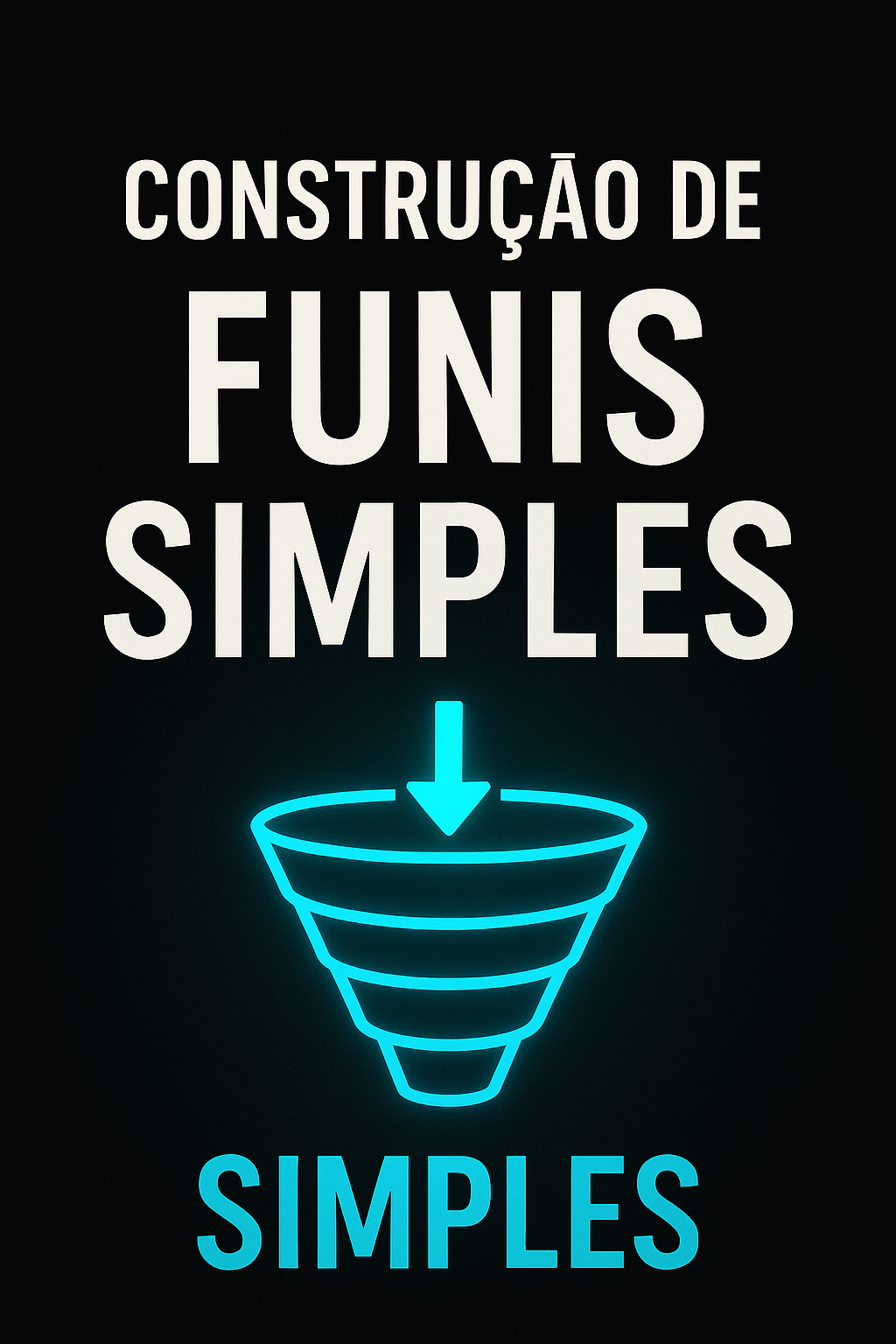 Funis Vermes Construção de funis simples