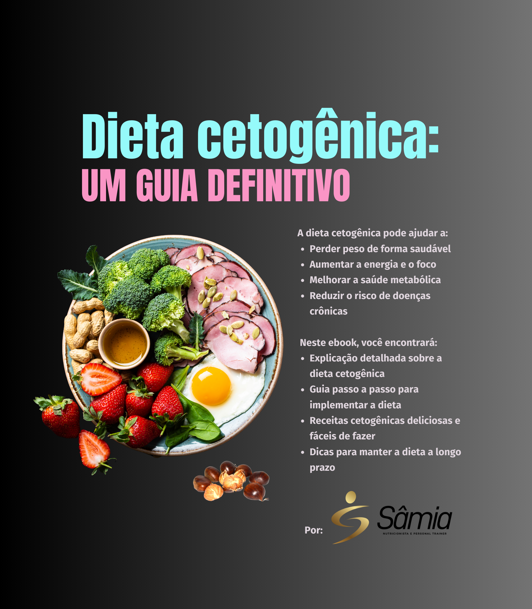 DIETA CETOGÊNICA, UM GUIA DEFINITIVO - Sâmia Luiza gomes da silva