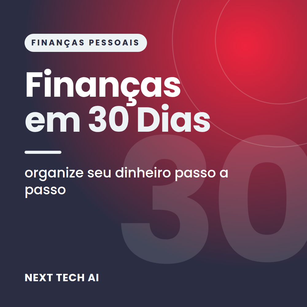 Organize Suas Finanças em 30 Dias