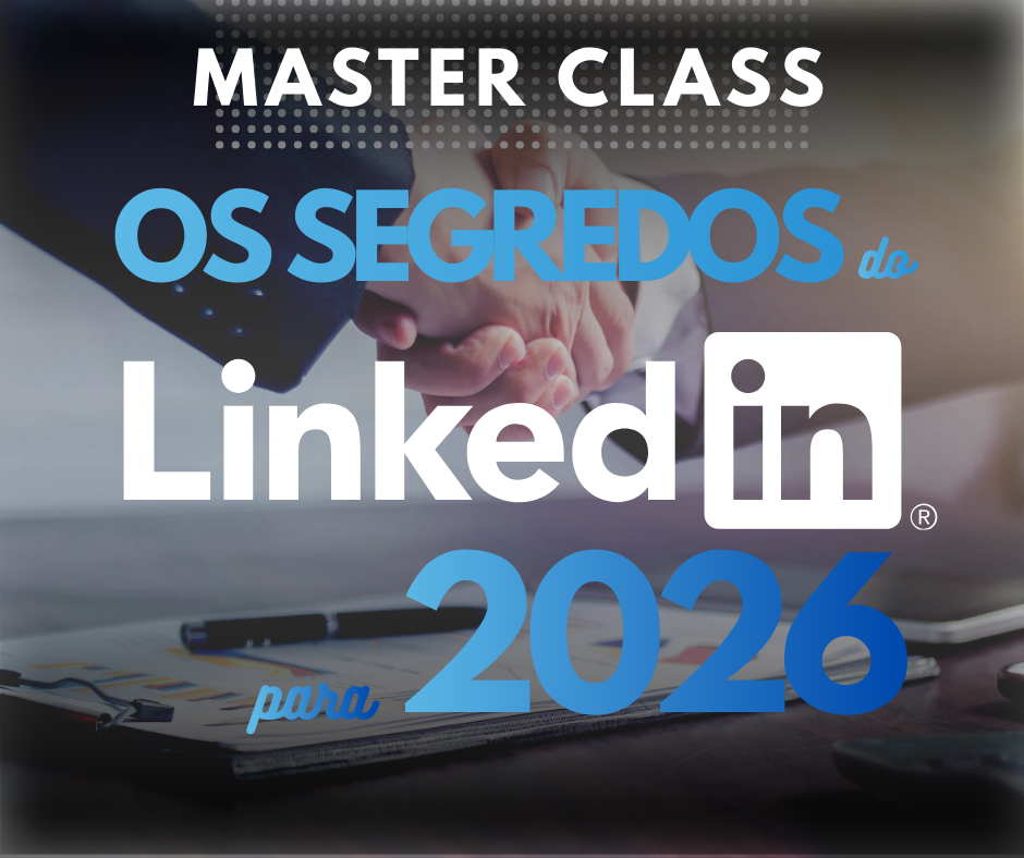 Master CLASS - Os Segredos do LinkedIn para 2026 - Marcos Carneiro ...