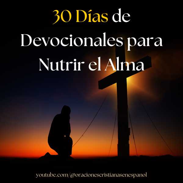 30 D as De Devocionales Para Nutrir El Alma 30-d-as-de-devocionales-para-nutrir-el-alma