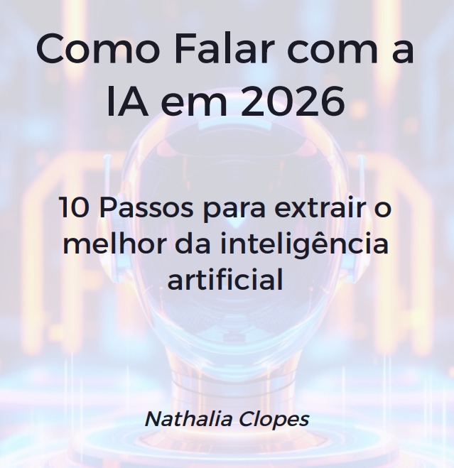 10 passos de como falar com a IA em 2026 - NATHALIA CLOPES | Hotmart