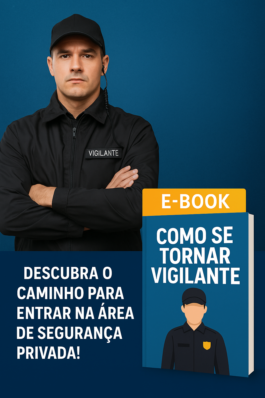 Como se tornar um vigilante