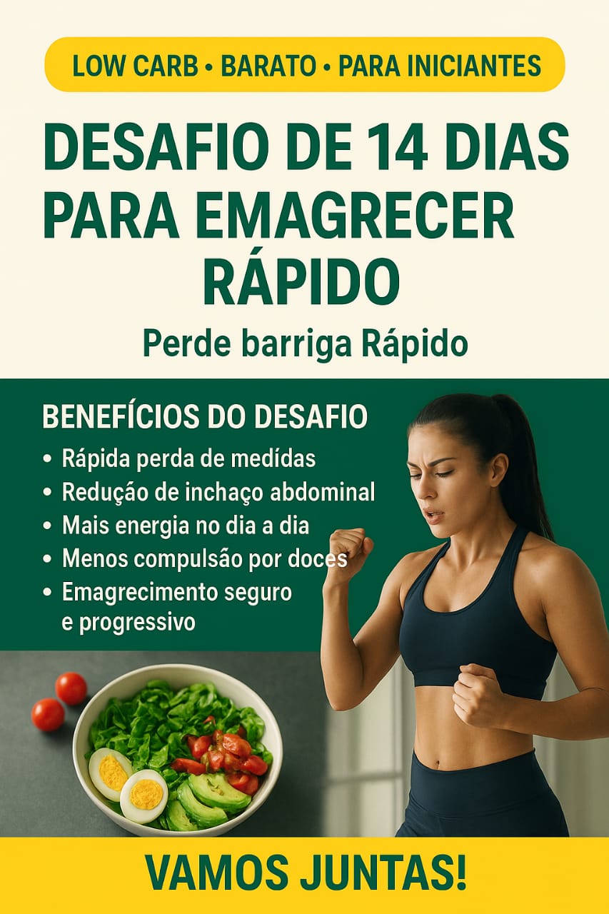 Desafio de 14 Dias para Emagrecer Rápido – Low Carb, Barato e Para ...