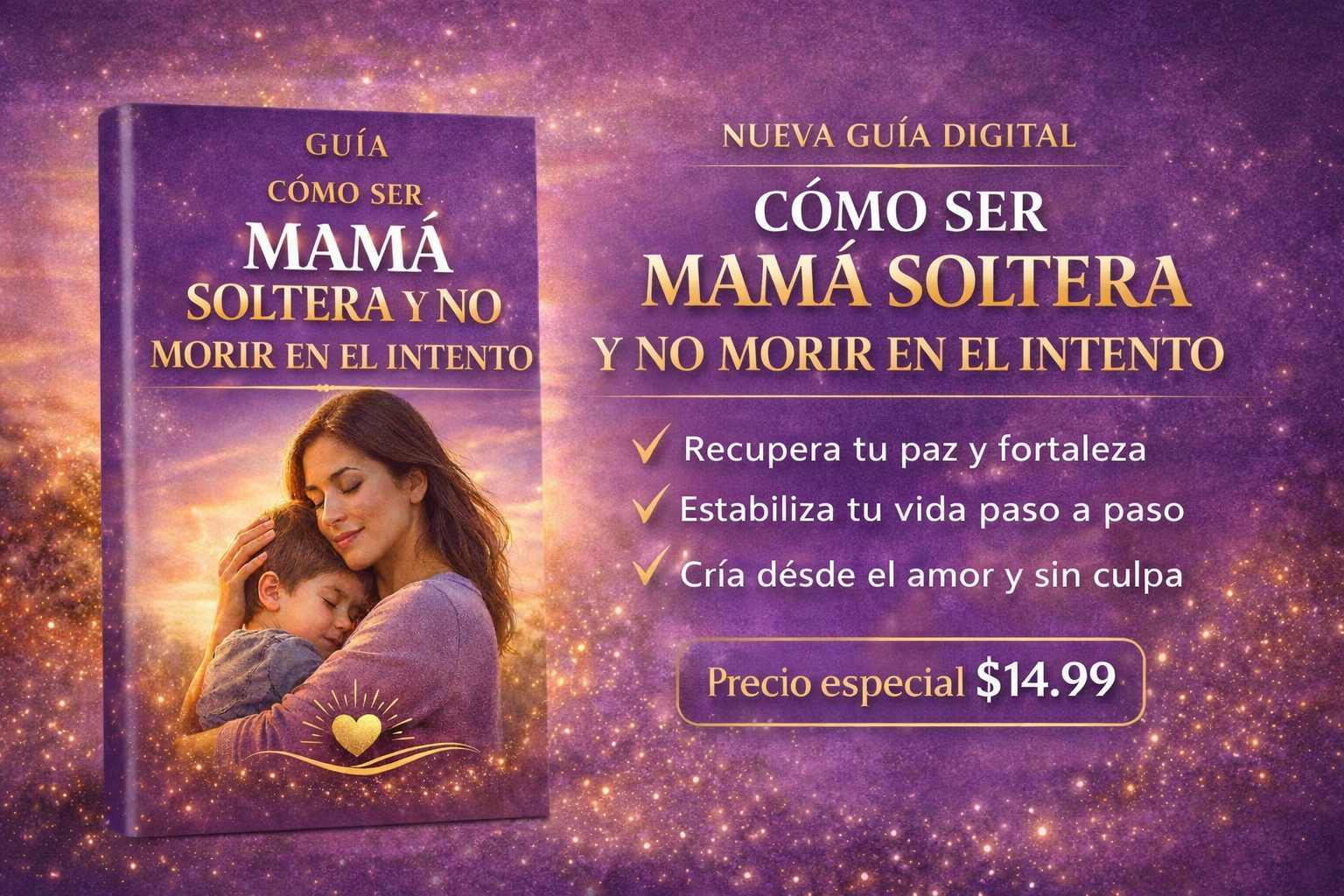 “Cómo ser mamá soltera y no morir en el intento. | Hotmart