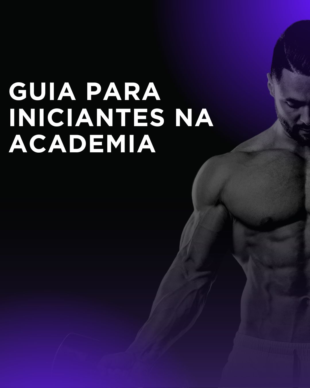 GUIA PARA INICIANTES NA ACADEMIA | Hotmart