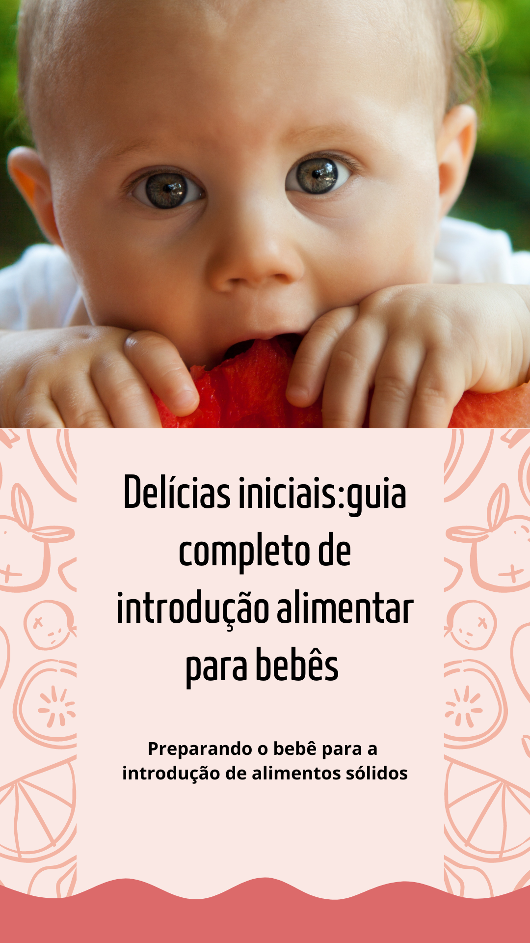"Delícias Iniciais: Guia Completo da Introdução Alimentar para Beb...