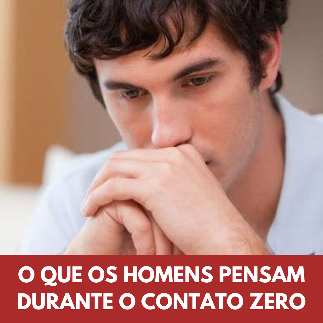 O Que os Homens Pensam Durante o Contato Zero