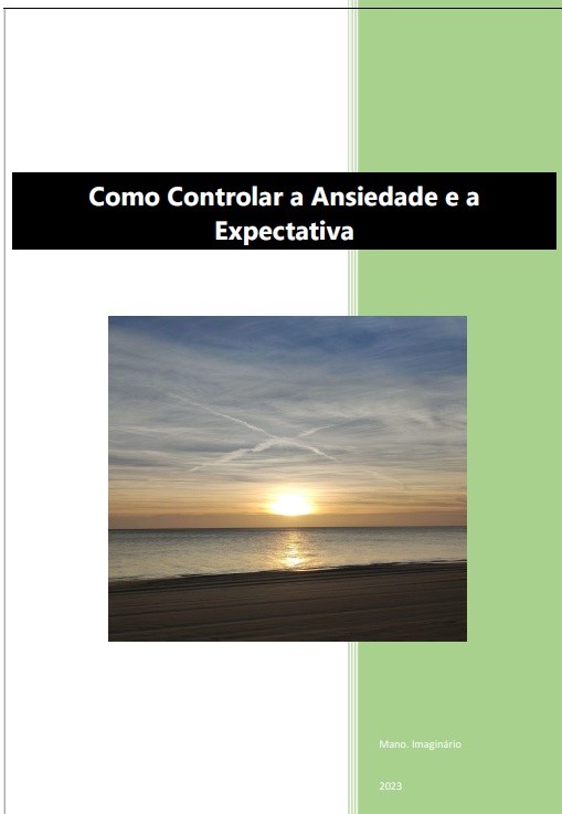 Ebook Como Controlar a Ansiedade e Expectativa - Licínia de Souza F...