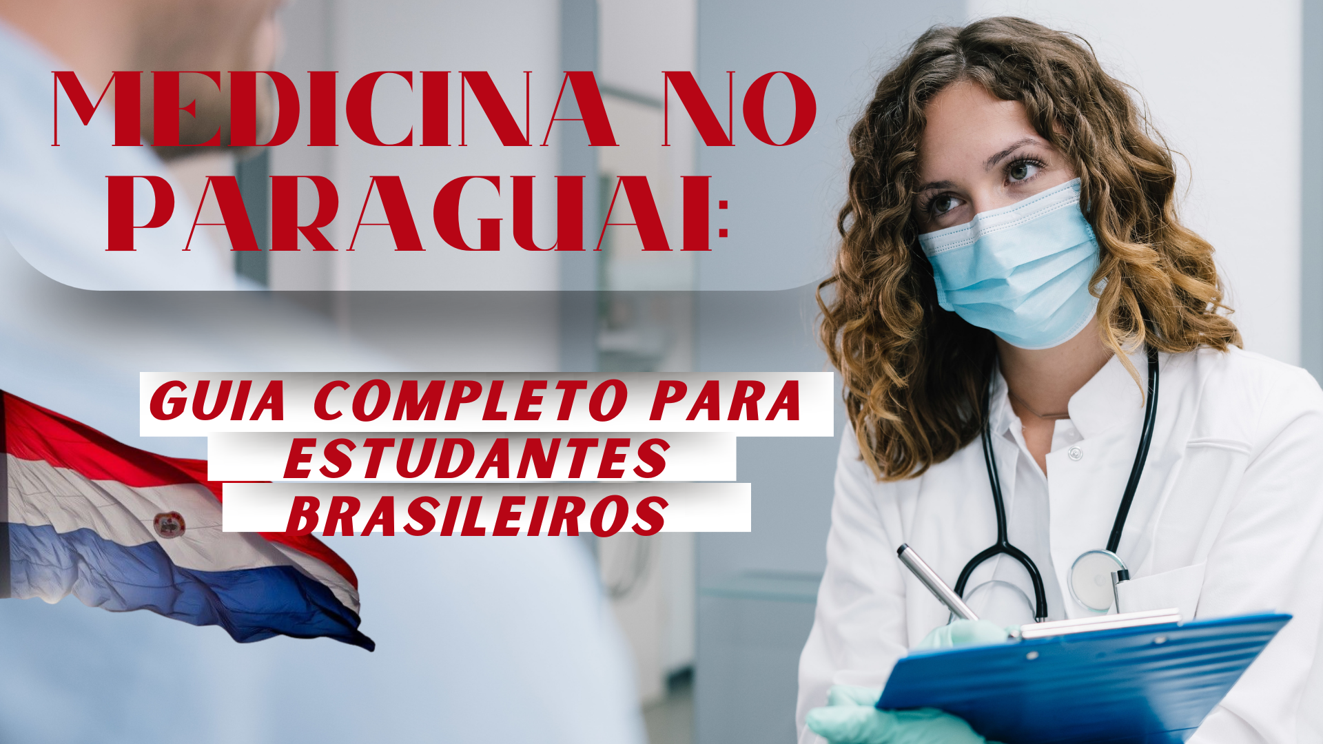 Medicina no Paraguai: Guia completo para estudantes brasileiros | H...