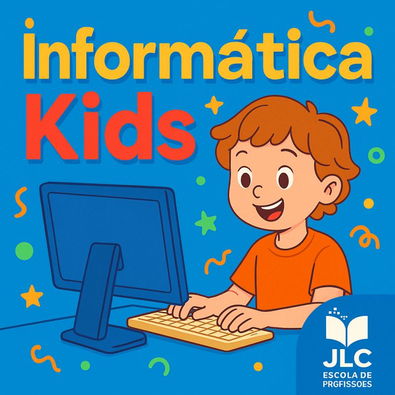Kids Informatica Informática Kids - JLC Escola de Profissões | Hotmart
