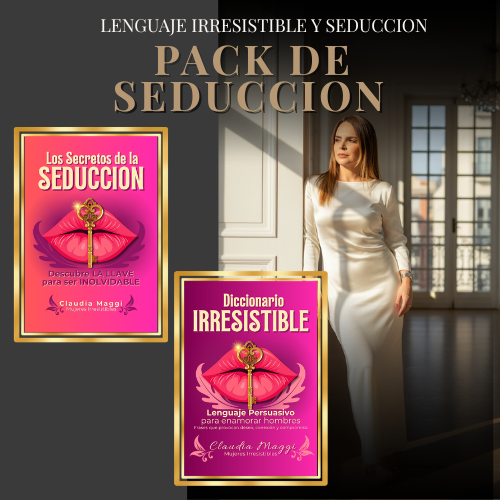 PACK DE SEDUCCION – SECRETOS DE LA SEDUCCIÓN Y LENGUAJE PERSUASIVO
