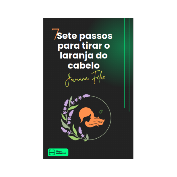Sete passos para tirar o laranja do Cabelo