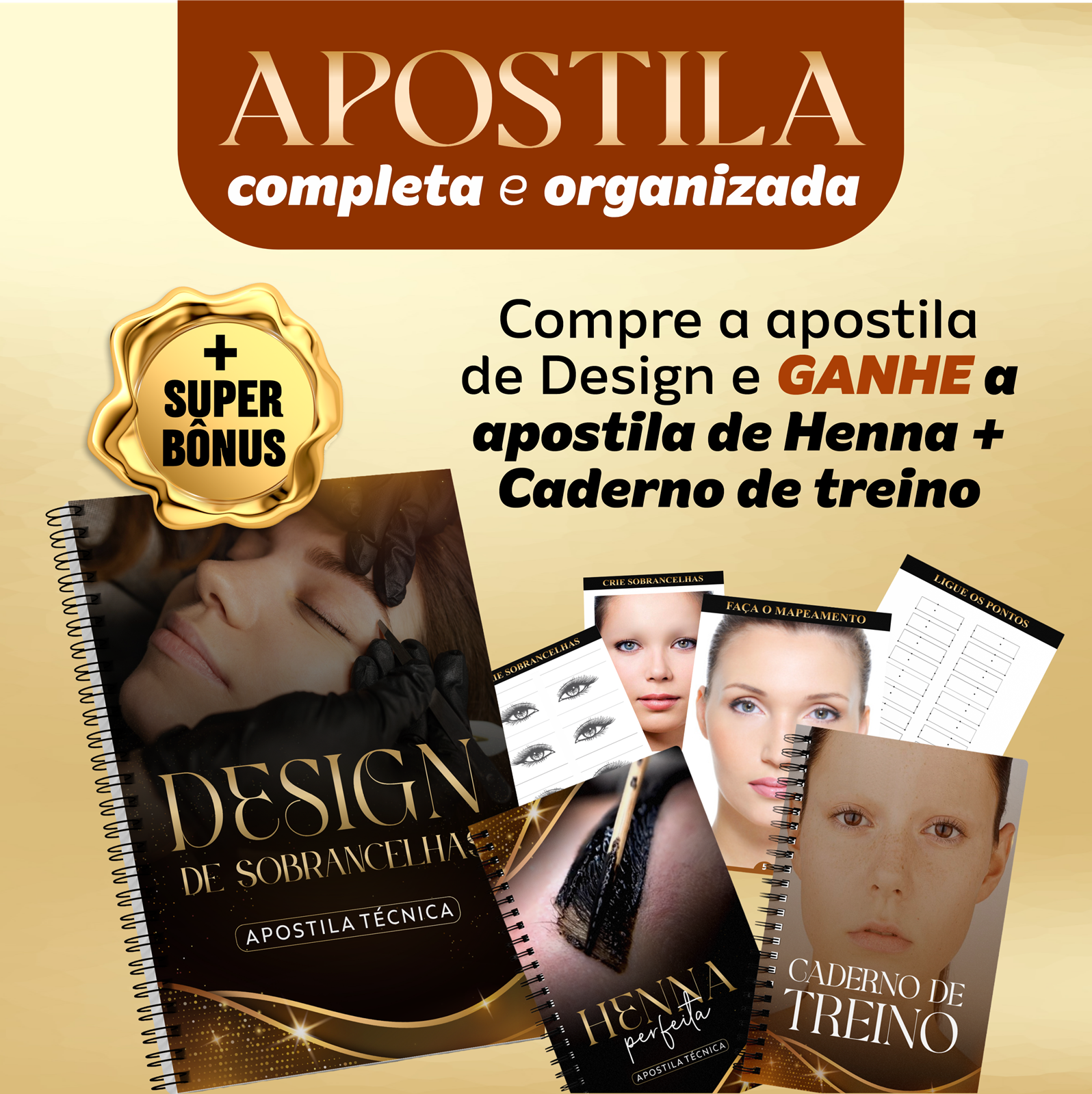 APOSTILA CURSO DE DESIGN DE SOBRANCELHA + TREINOS + APOSTILA DE HENNA