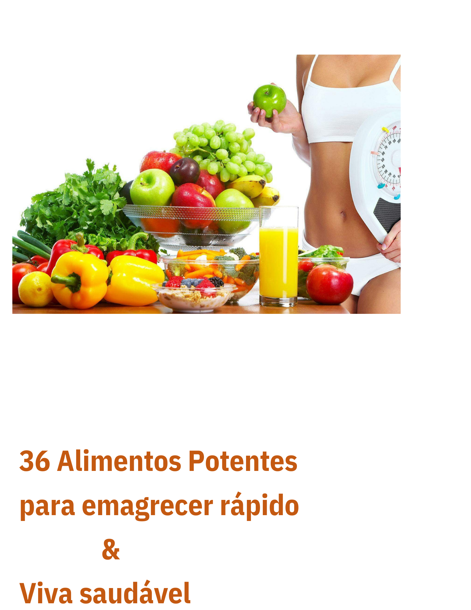 36 alimentos potentes para emagrecer saudável