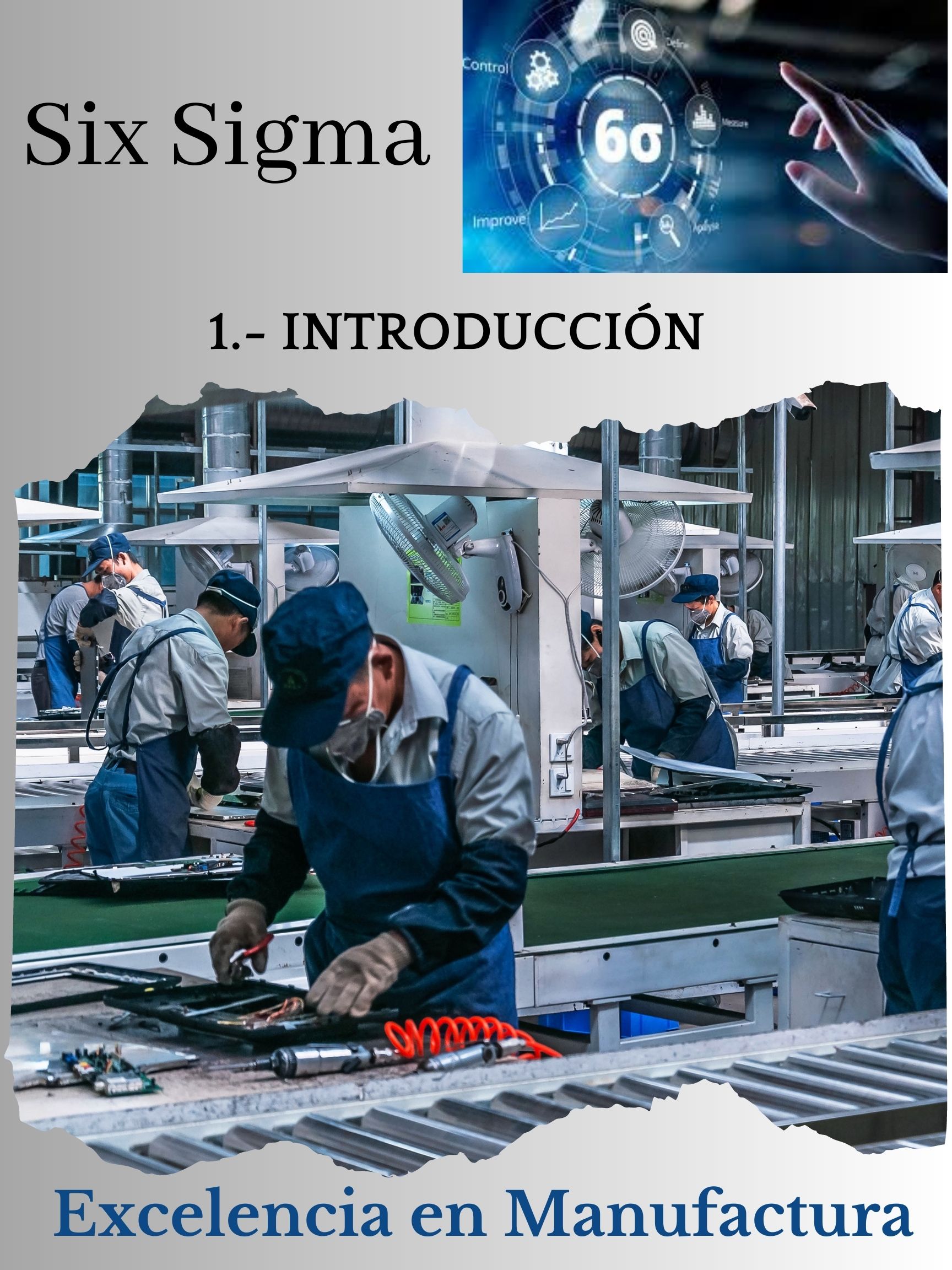 Six Sigma series: Introducción a Six Sigma - Excelencia en Manufa...