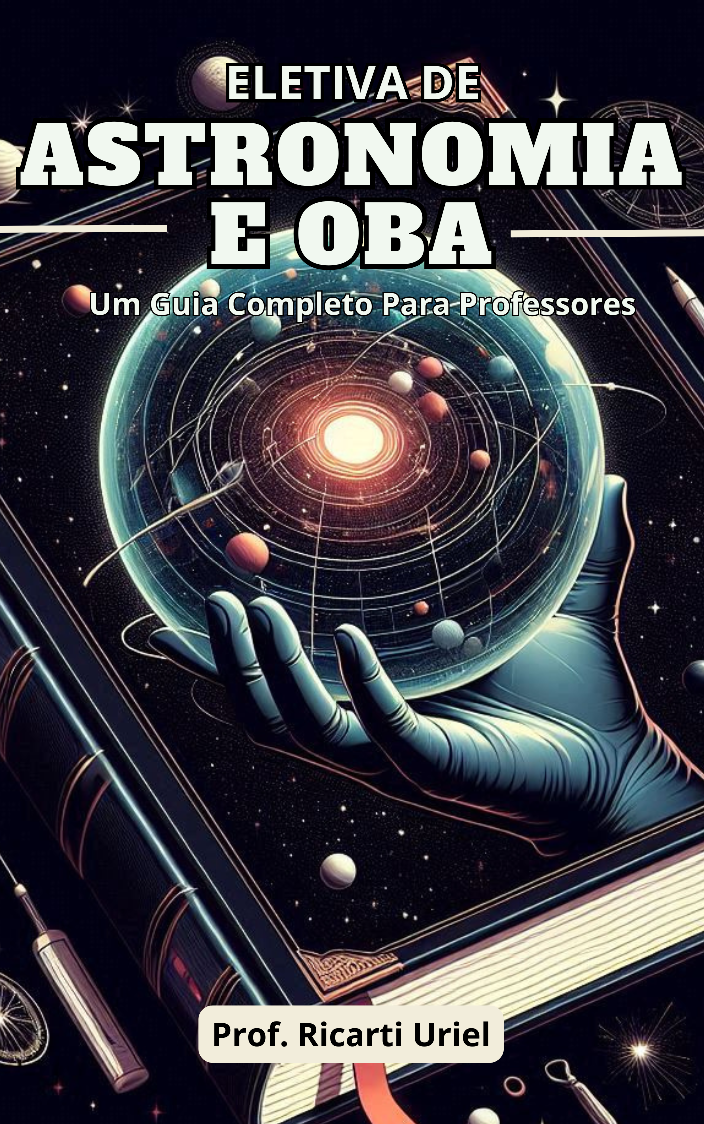 Eletiva de Astronomia e OBA: O Guia Completo Para Professores! - Ri...