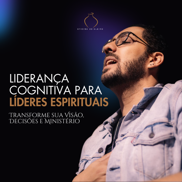 Liderança Cognitiva para Líderes Espirituais – Transforme sua Visão...