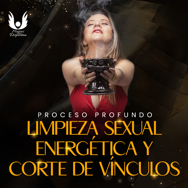 Imagen de portada para Curso online LIMPIEZA SEXUAL ENERGÉTICA Y CORTE DE VÍNCULOS - Proceso Profundo