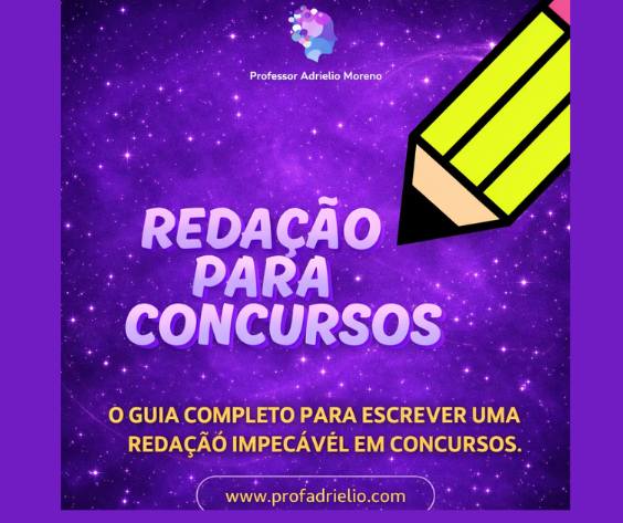 MANUAL DE REDAÇÃO PARA CONCURSOS PÚBLICOS - GUIA COMPLETO DO BÁSICO AO AVANÇADO
