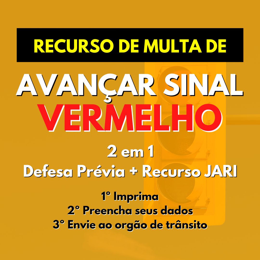 RECURSO DE MULTA - AVANÇAR SINAL VERMELHO - PS DIGITAL VENDAS E ENS...