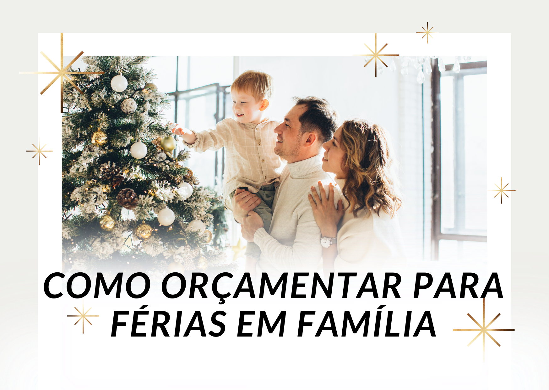 COMO ORÇAMENTAR PARA FÉRIAS EM FAMÍLIA
