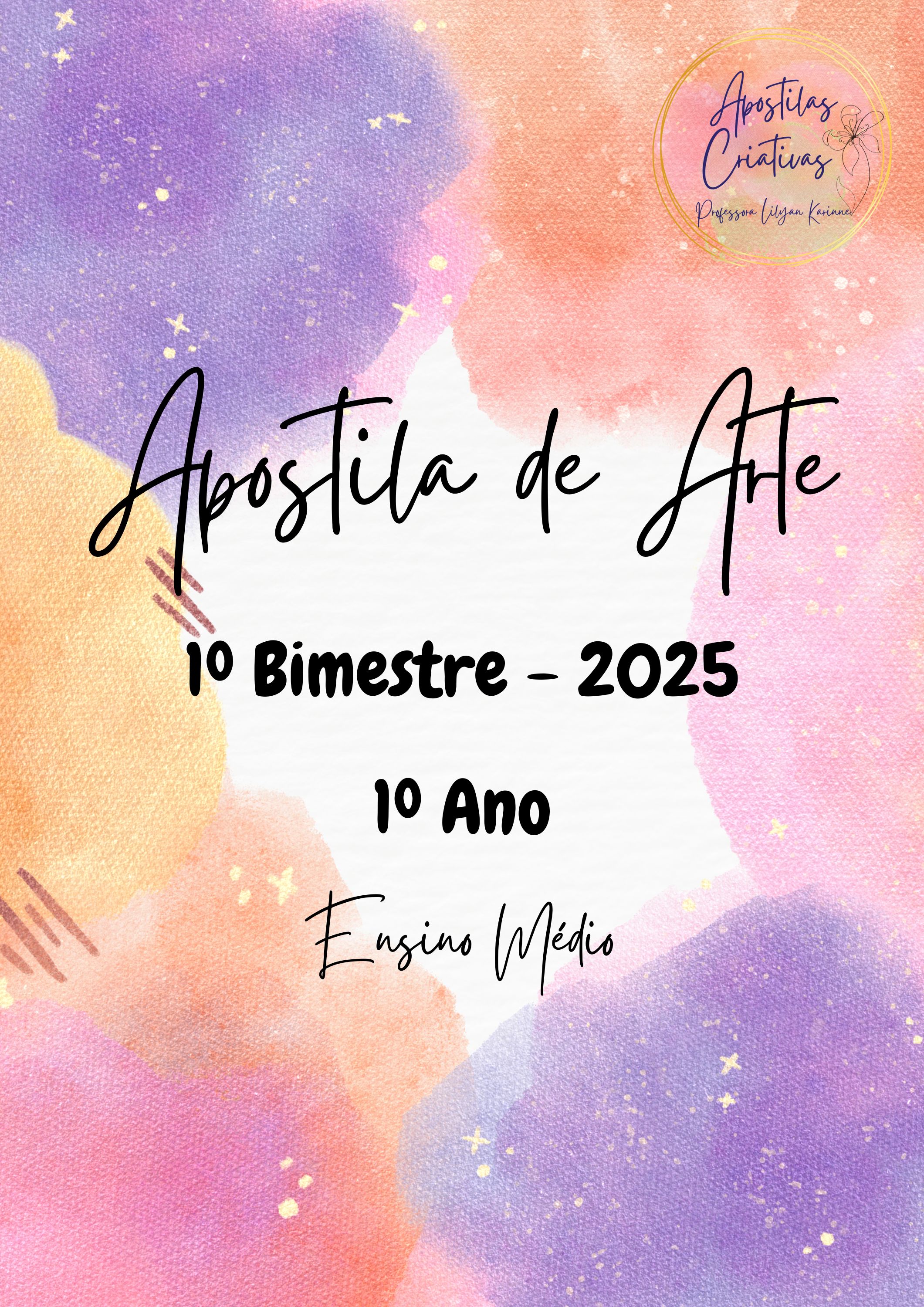 APOSTILA DE ARTE MG 1º ANO 1º BIM 2025 - Lilyan Karinne Rodrigues M...